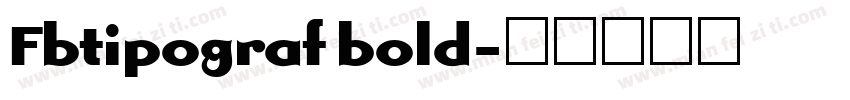 Fbtipograf bold字体转换